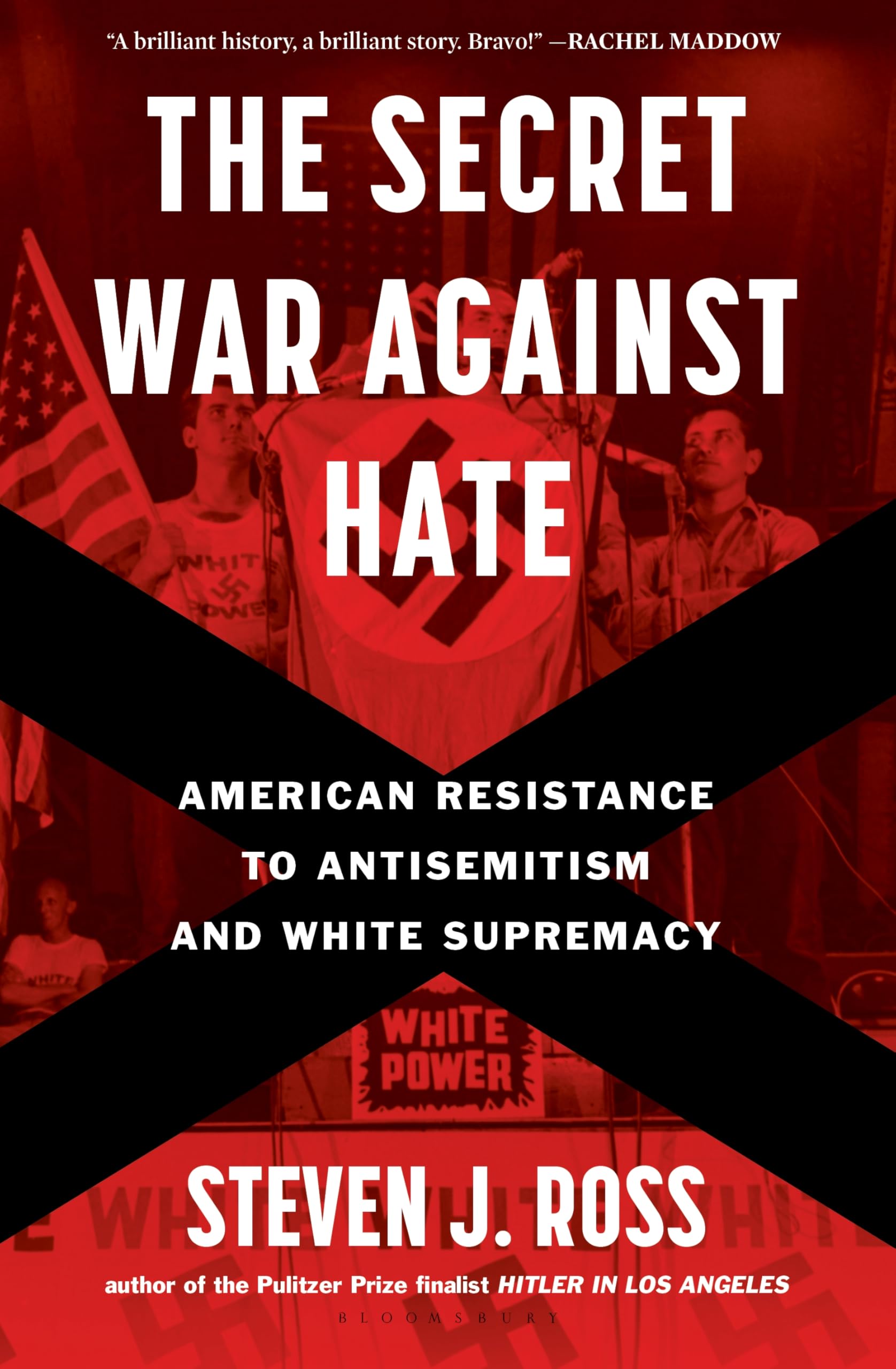 The Secret War Against Hate: American Resistance To Antisemitism And White Supremacy