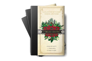 A Timeless Christmas: A Collection Of Classic Stories And Poems