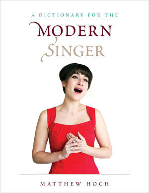 A Dictionary for the Modern Singer (Dictionaries for the Modern Musician),Used