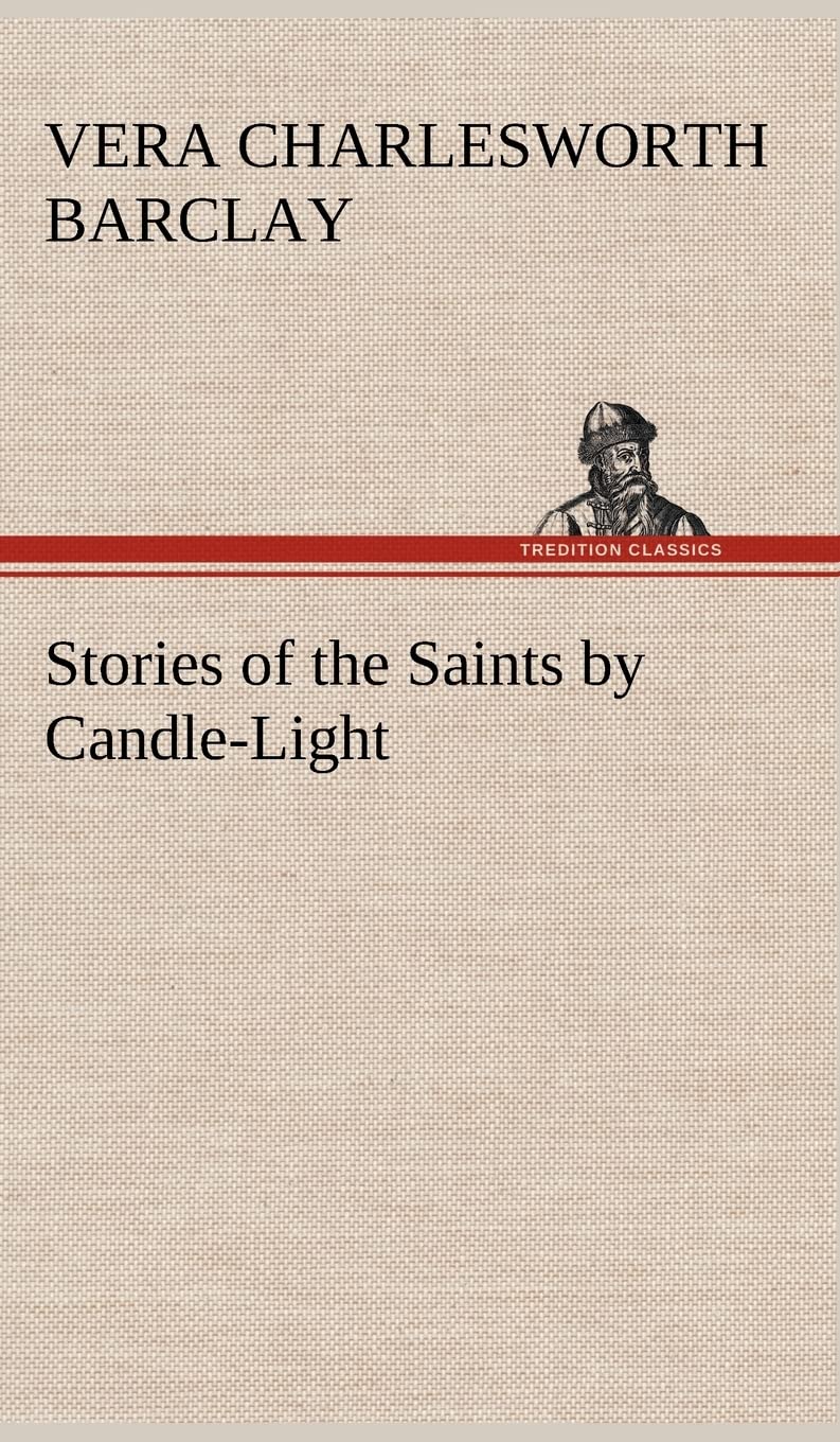 Stories of the Saints by CandleLight,Used