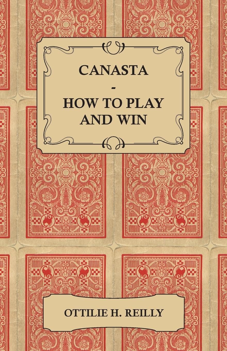 Canasta  How To Play And Win  Including The Official Rules And Pointers For Play,Used
