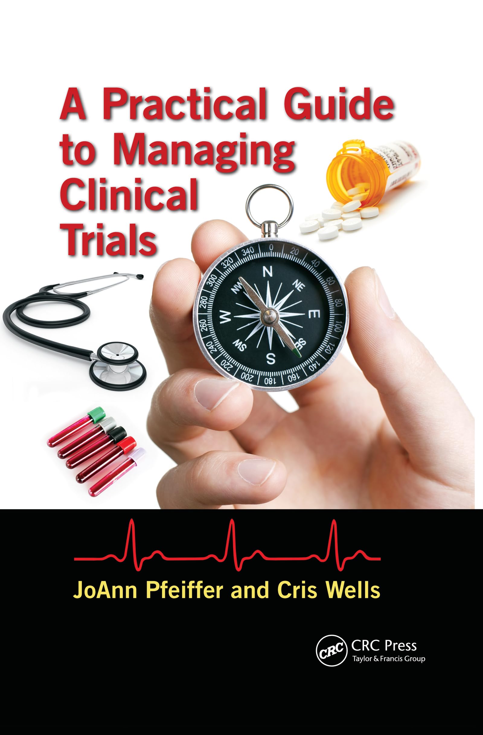 A Practical Guide to Managing Clinical Trials,Used