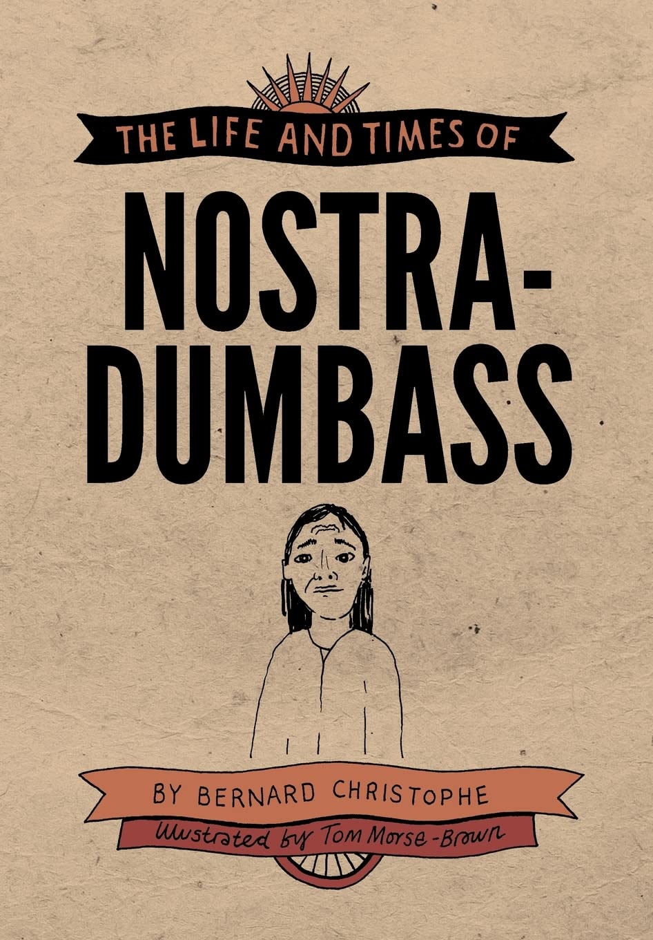 The Life And Times Of Nostradumbass,Used