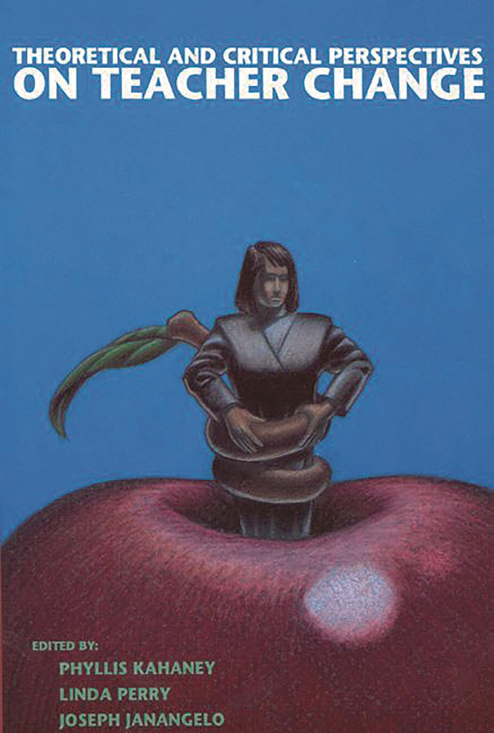 Theoretical and Critical Perspectives on Teacher Change,Used