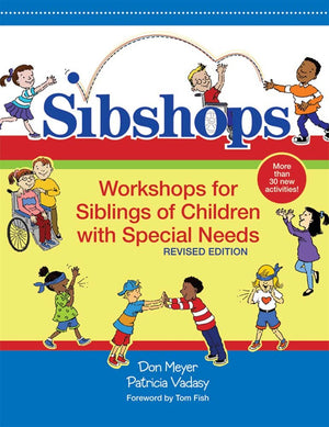 Sibshops: Workshops for Siblings of Children with Special Needs, Revised Edition,Used