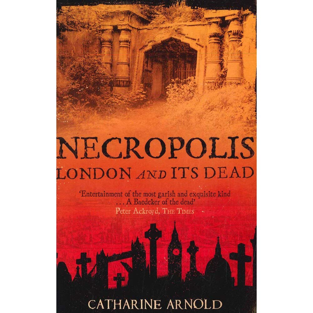 Necropolis: London and Its Dead,Used