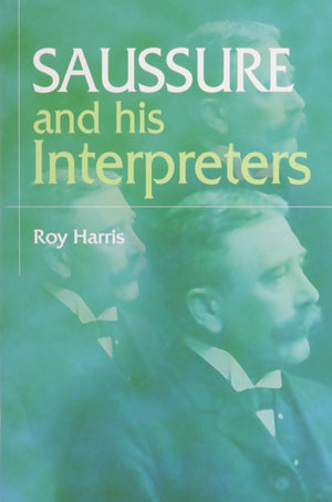 Saussure And His Interpreters,Used