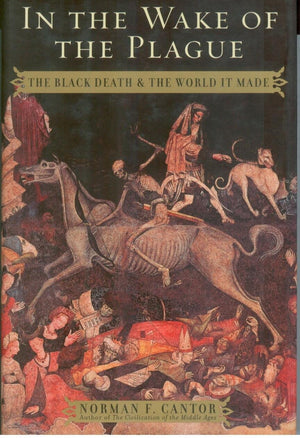 In the Wake of the Plague: The Black Death and the World It Made,Used