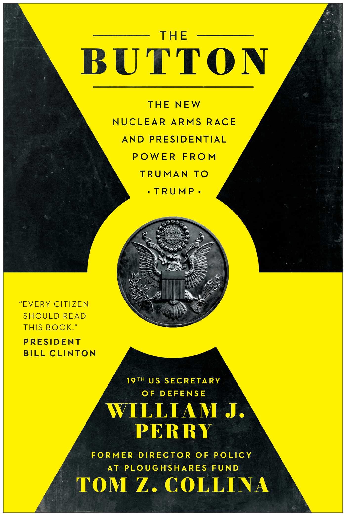 The Button: The New Nuclear Arms Race And Presidential Power From Truman To Trump