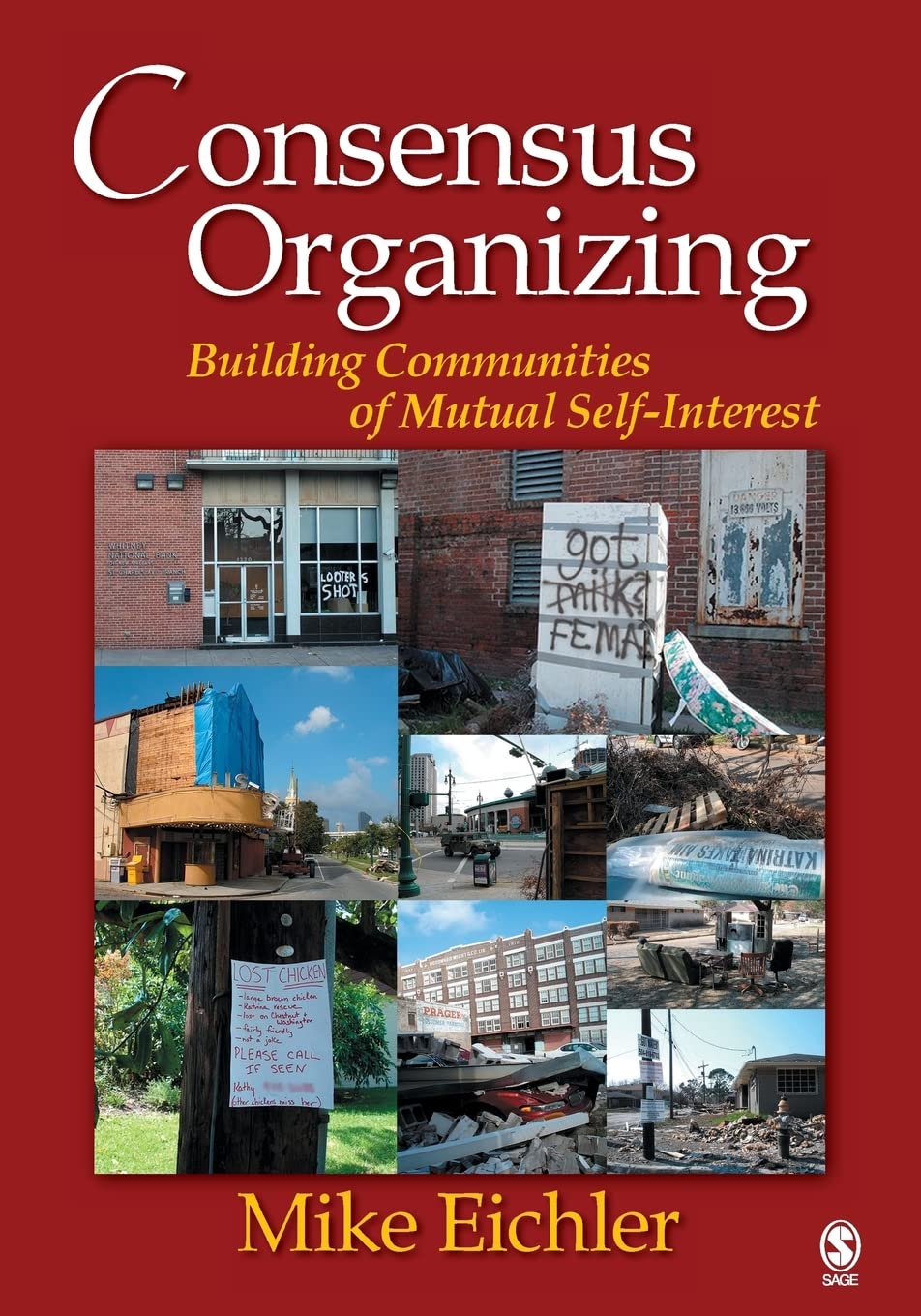 Consensus Organizing: Building Communities of Mutual Self Interest,Used