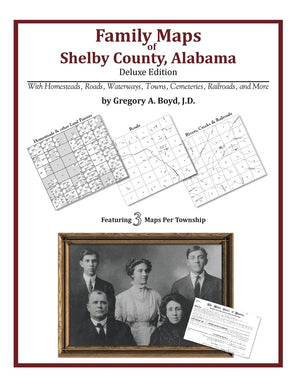 Family Maps of Shelby County, Alabama, Deluxe Edition,Used