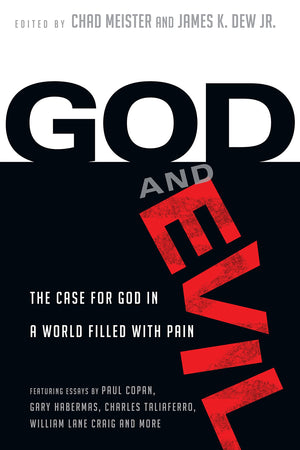 God and Evil: The Case for God in a World Filled with Pain,Used