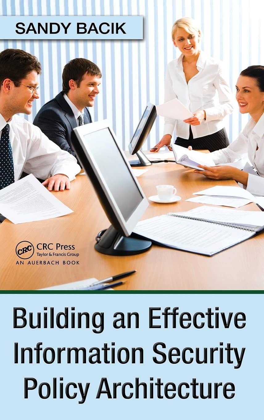 Building an Effective Information Security Policy Architecture,Used