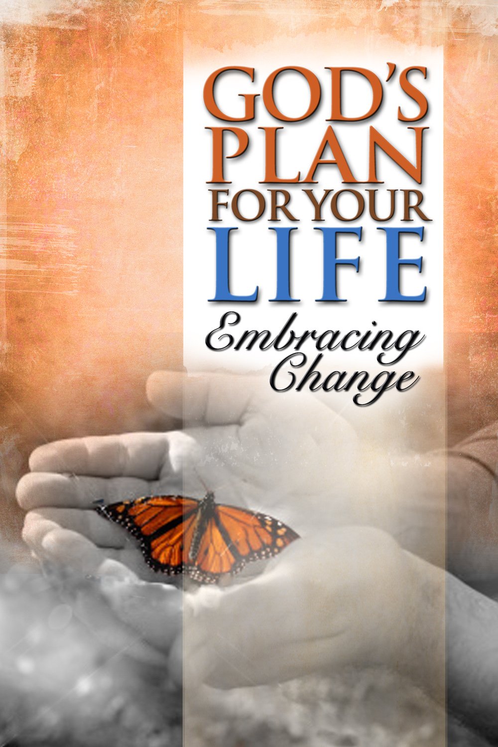 God's Plan for Your Life: Embracing Change,Used