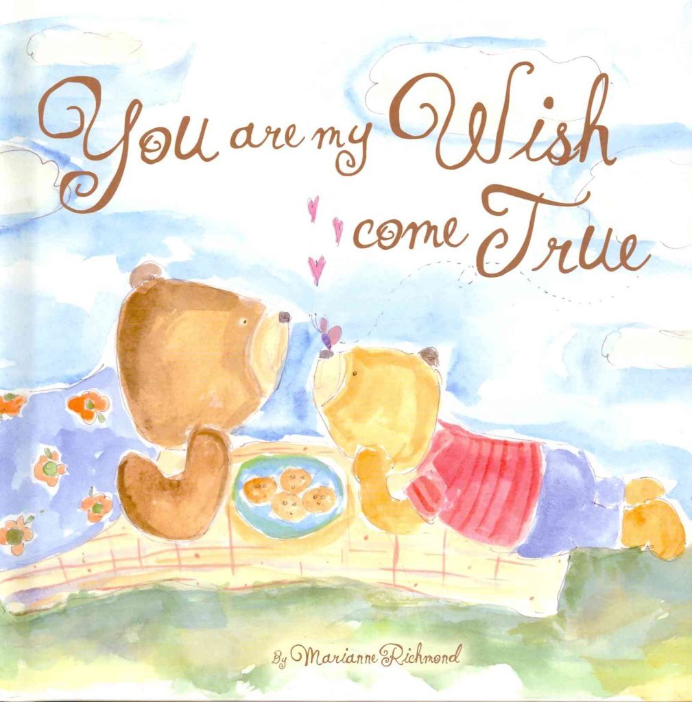 You Are My Wish Come True (Marianne Richmond)