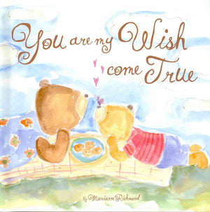 You Are My Wish Come True (Marianne Richmond)