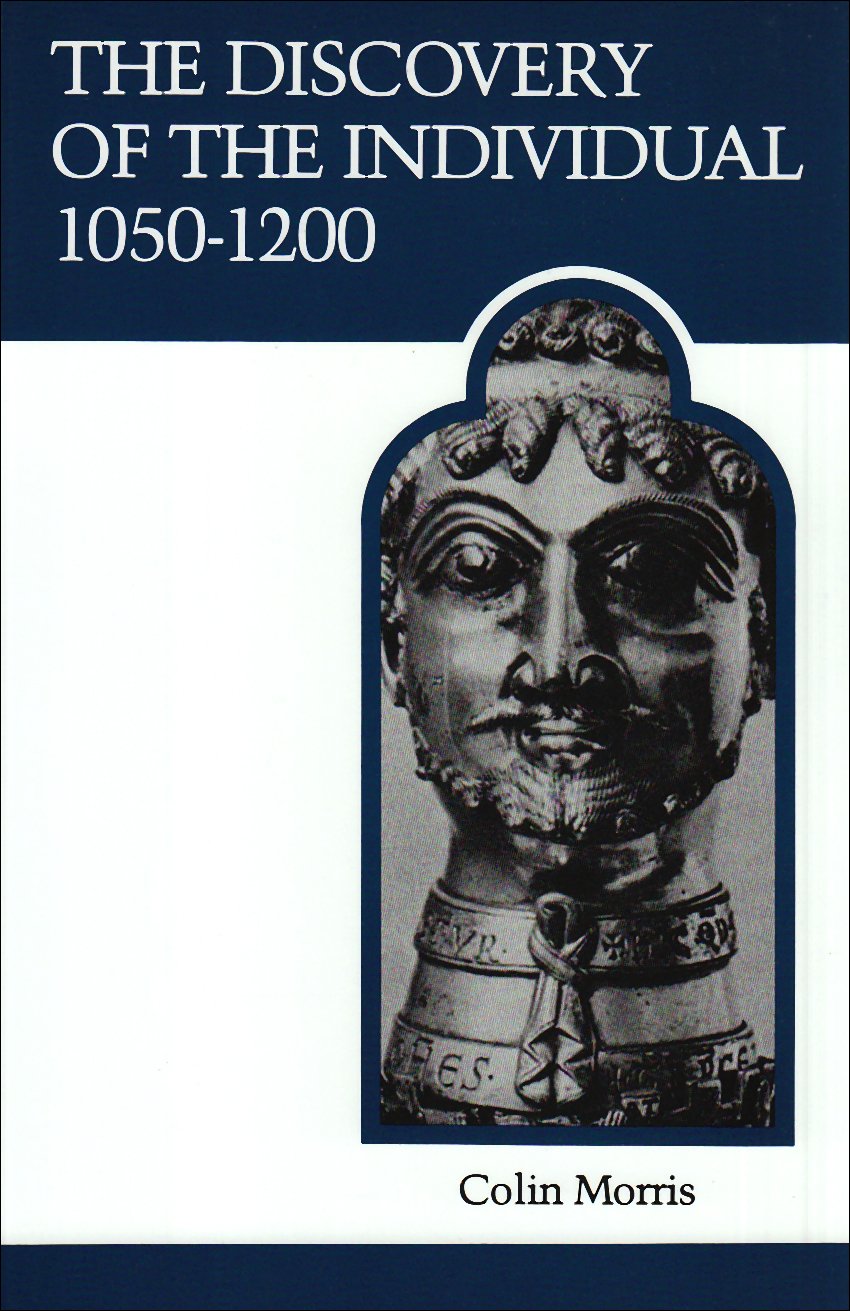 The Discovery of the Individual 10501200 (MART: The Medieval Academy Reprints for Teaching),New