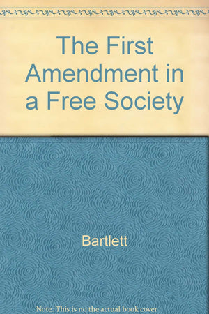 The First Amendment in a Free Society,Used
