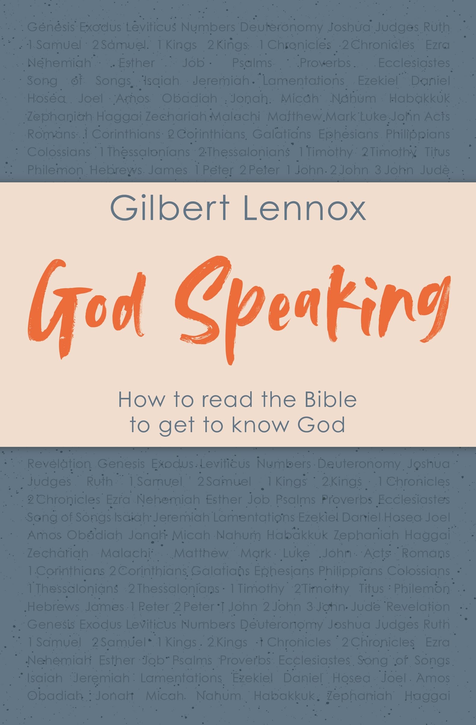 God Speaking: How To Read The Bible To Get To Know God