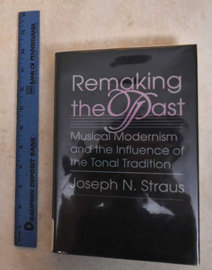 Remaking the Past: Tradition and Influence in TwentiethCentury Music,Used