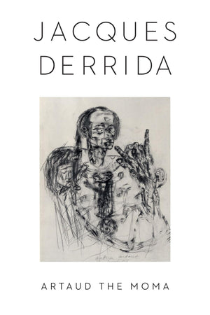 Artaud the Moma (Columbia Themes in Philosophy, Social Criticism, and the Arts),Used