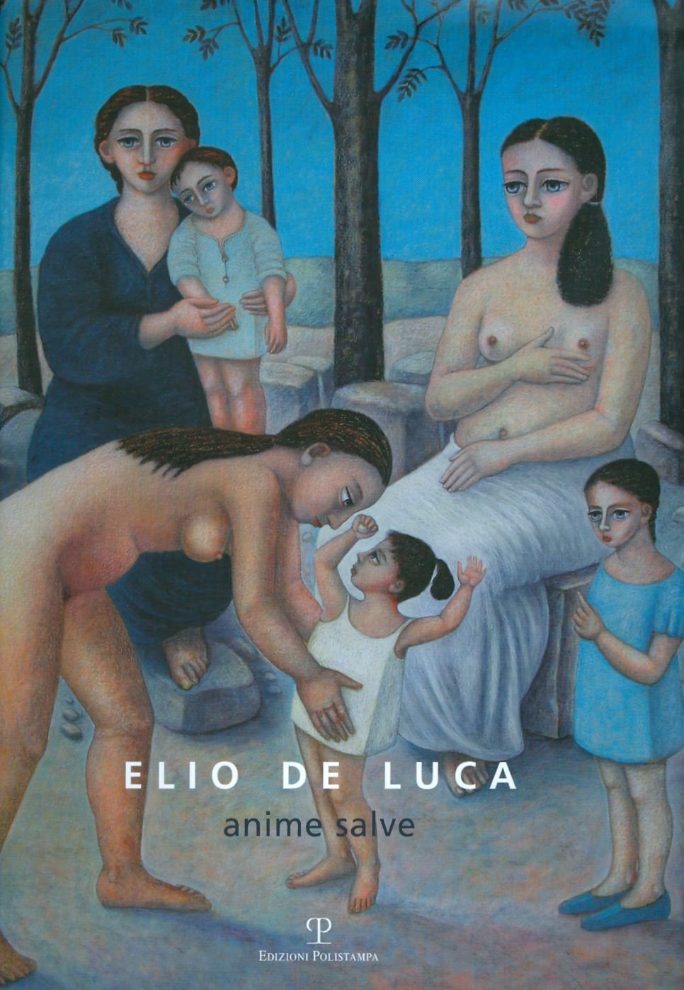 Elio De Luca: Anime salve / Saved Souls,Used