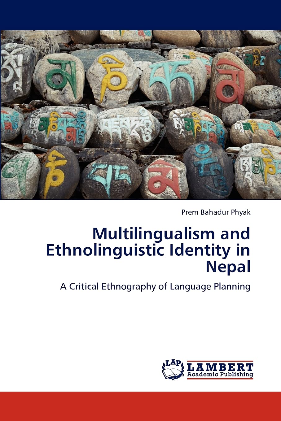 Multilingualism and Ethnolinguistic Identity in Nepal: A Critical Ethnography of Language Planning,Used