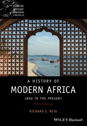 A History of Modern Africa: 1800 to the Present (Concise History of the Modern World),Used