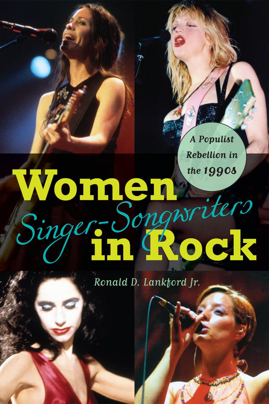 Women Singersongwriters In Rock: A Populist Rebellion In The 1990S,Used