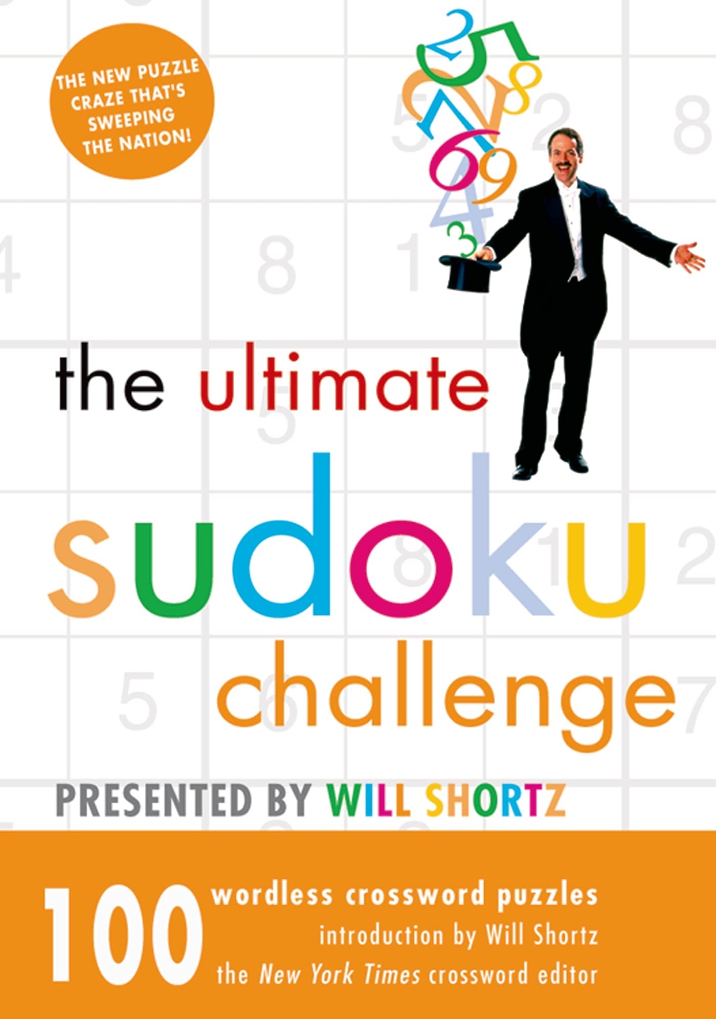 The Ultimate Sudoku Challenge Presented by Will Shortz: 100 Wordless Crossword Puzzles,Used