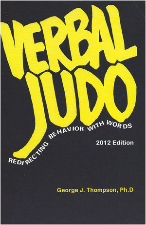 Verbal Judo: Redirecting Behavior With Words-new