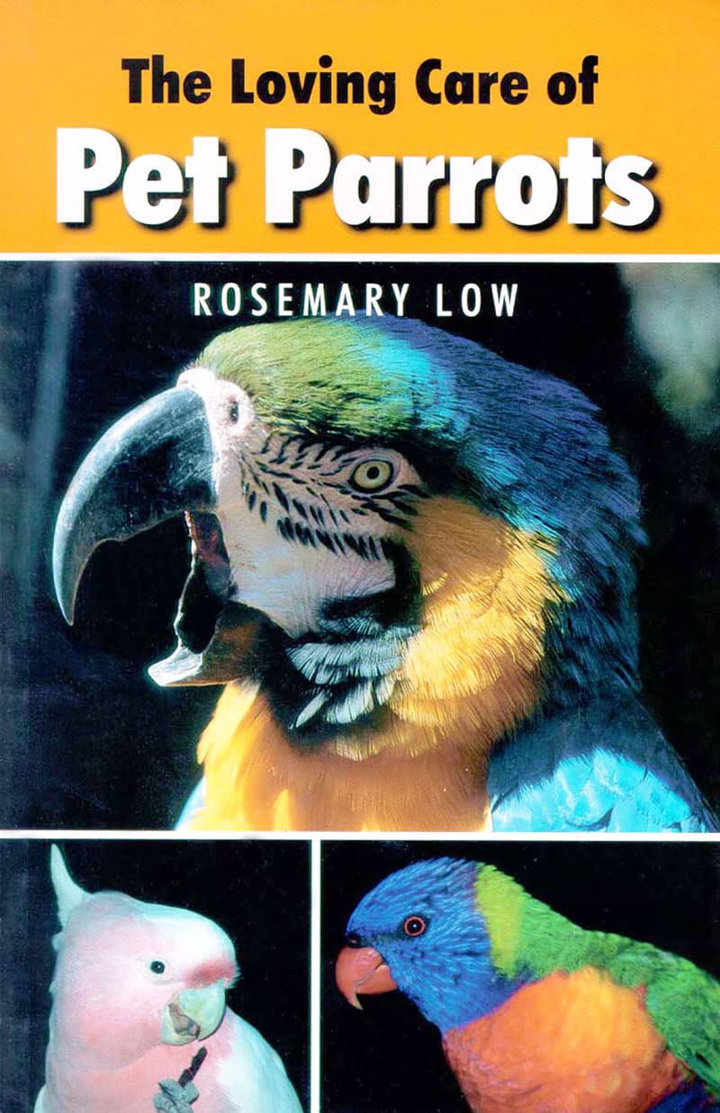 Loving Care of Pet Parrots,New