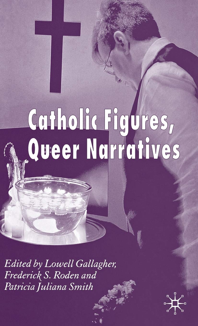 Catholic Figures, Queer Narratives,Used
