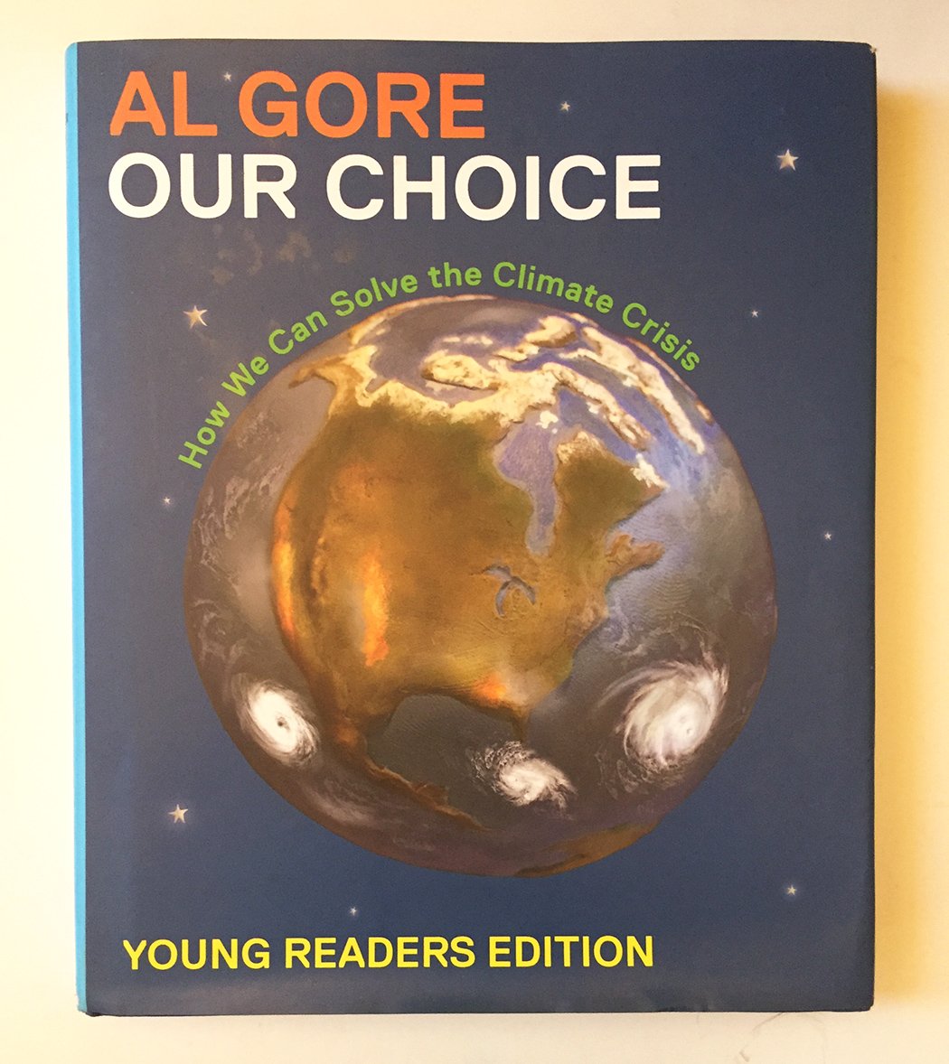 Our Choice: How We Can Solve the Climate Crisis (Young Reader Edition),Used