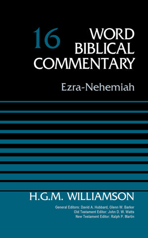 EzraNehemiah, Volume 16 (16) (Word Biblical Commentary),Used