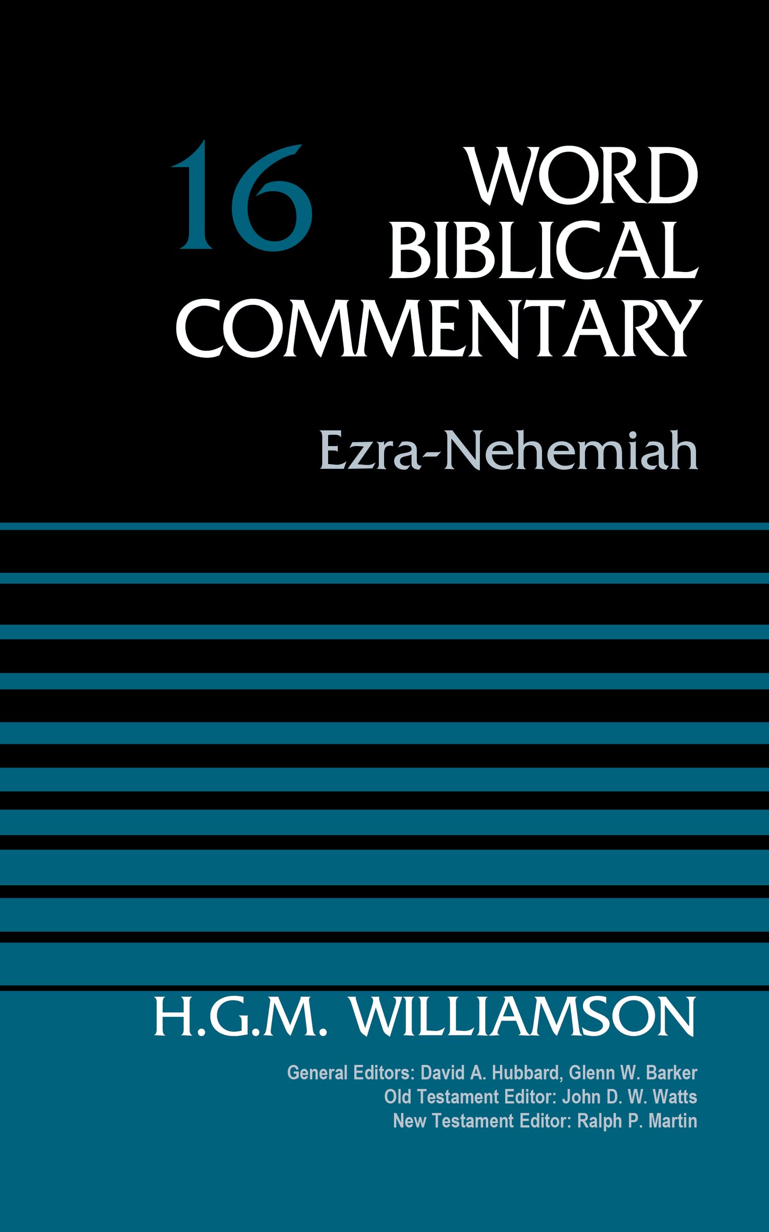 Ezranehemiah, Volume 16 (16) (Word Biblical Commentary)