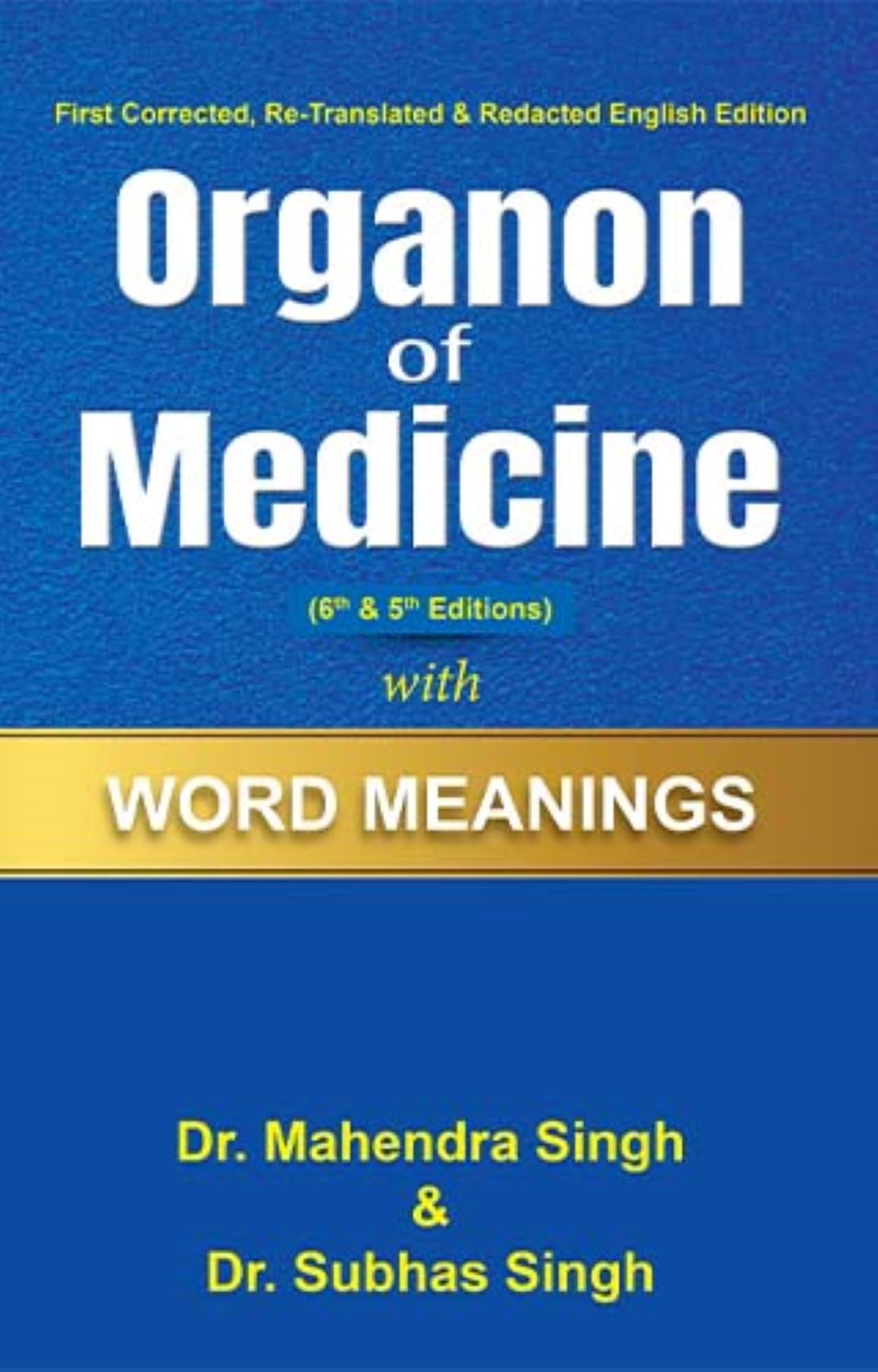 Organon Of Medicine With Word Meanings (5Th & 6Th Editions)