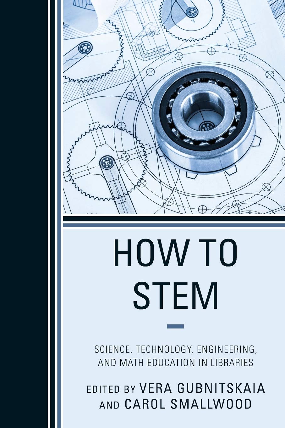 How To Stem: Science, Technology, Engineering, And Math Education In Libraries,Used