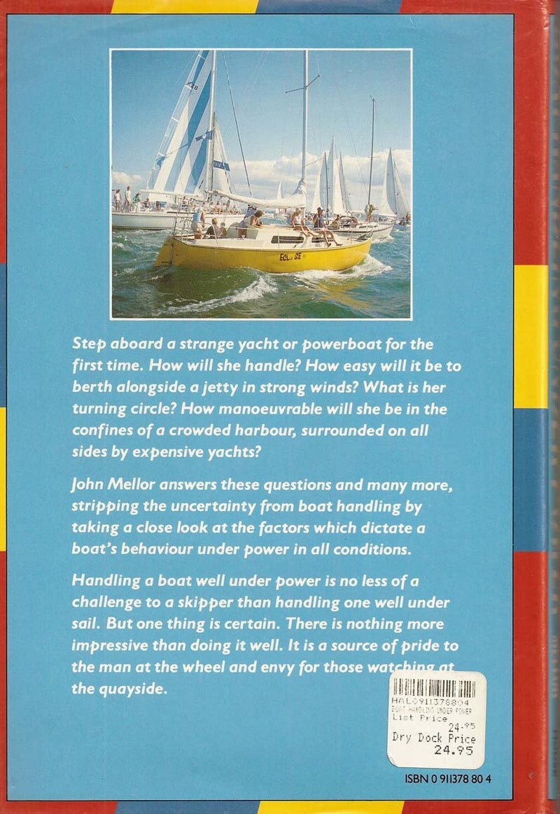 Boat Handling Under Power: A Motorboat and Yacht Owners' Guide,Used