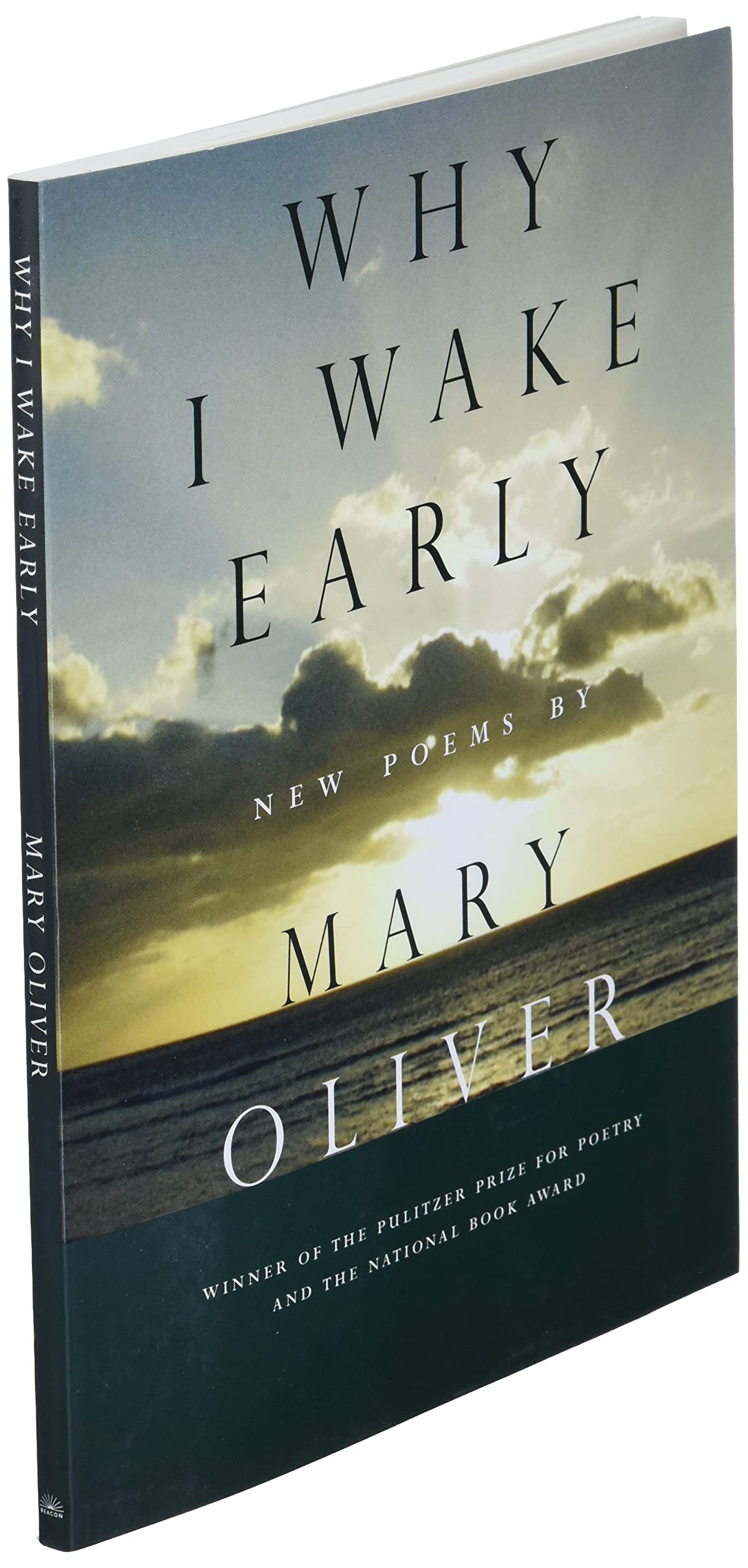 Why I Wake Early: New Poems,New