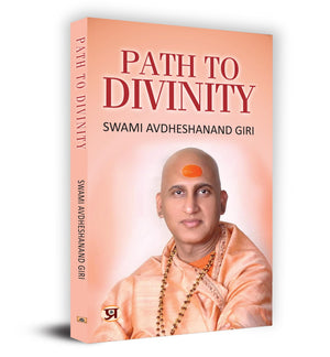 Path To Divinity | Indian Hindu Spiritual Guru, Saint, Writer And Philosopher | Leading Towards Self-Discovery And Understanding Spirituality | Swami Avdheshanand Giri