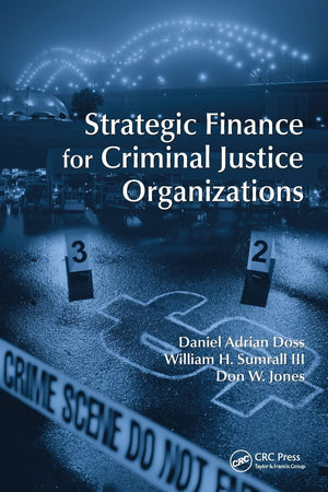 Strategic Finance For Criminal Justice Organizations,Used