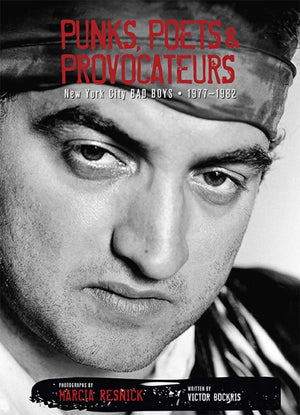 Punks, Poets & Provocateurs: New York City Bad Boys, 19771982,Used