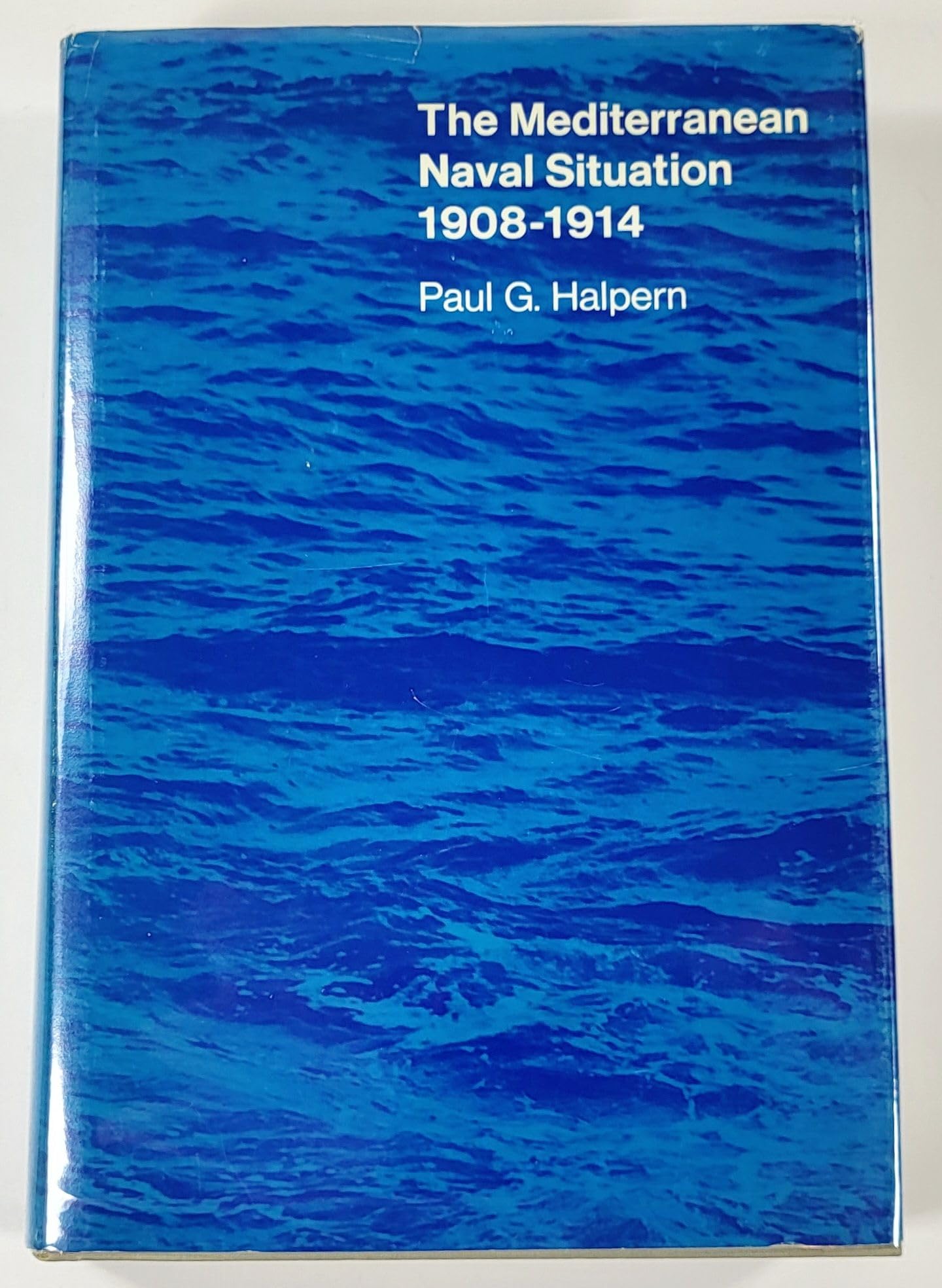 The Mediterranean Naval Situation, 19081914 (Harvard Historical Studies),Used