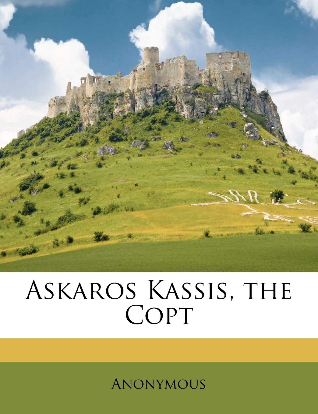 Askaros Kassis, the Copt (English and German Edition),Used