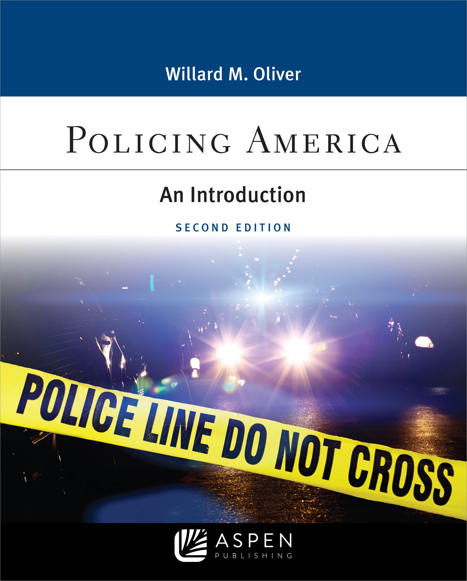 Policing America: An Introduction (Aspen Criminal Justice Series)