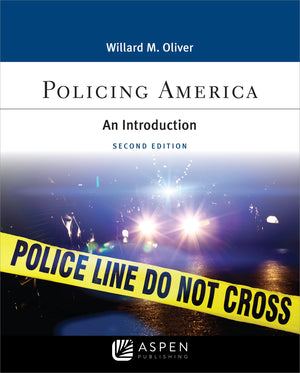 Policing America: An Introduction (Aspen Criminal Justice Series)