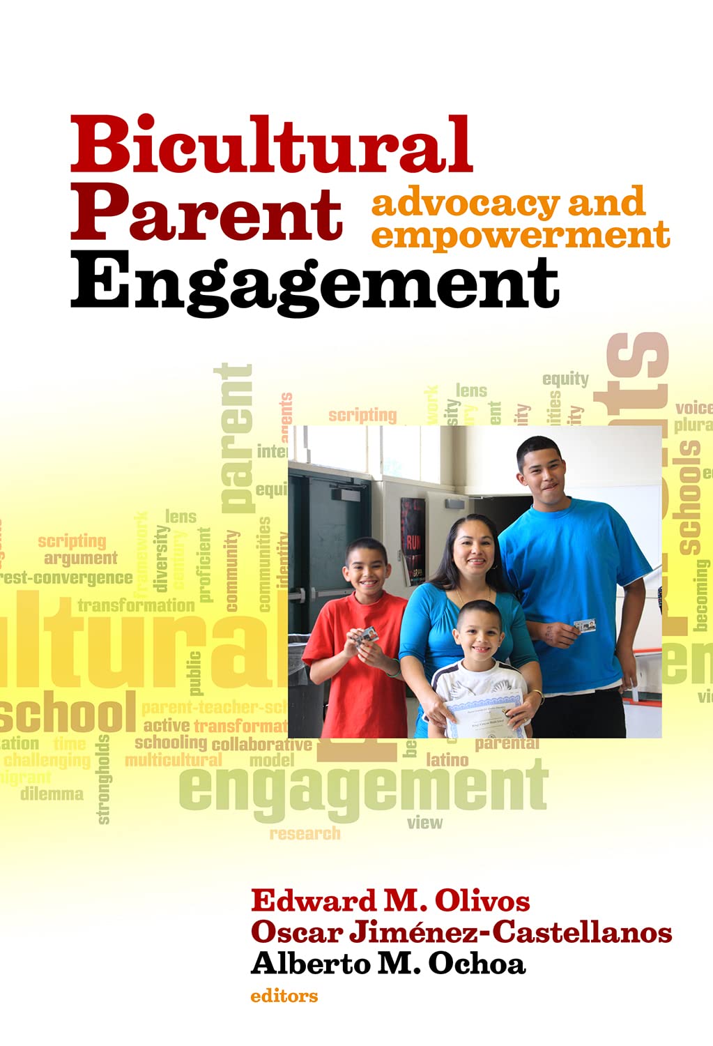 Bicultural Parent Engagement: Advocacy and Empowerment,New