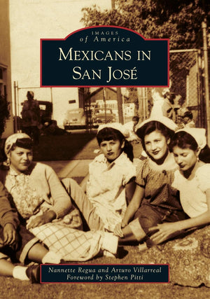 Mexicans In San Jos (Images Of America),New