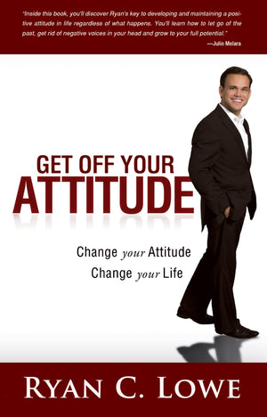 Get Off Your Attitude: Change your Attitude, Change your Life,Used